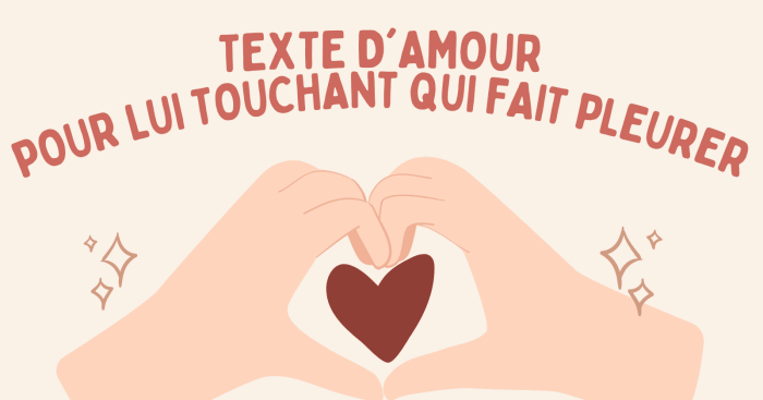 Texte D'Amour Pour Lui Touchant Qui Fait Pleurer