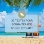 Texte Pour Souhaiter Une Bonne Retraite Humour